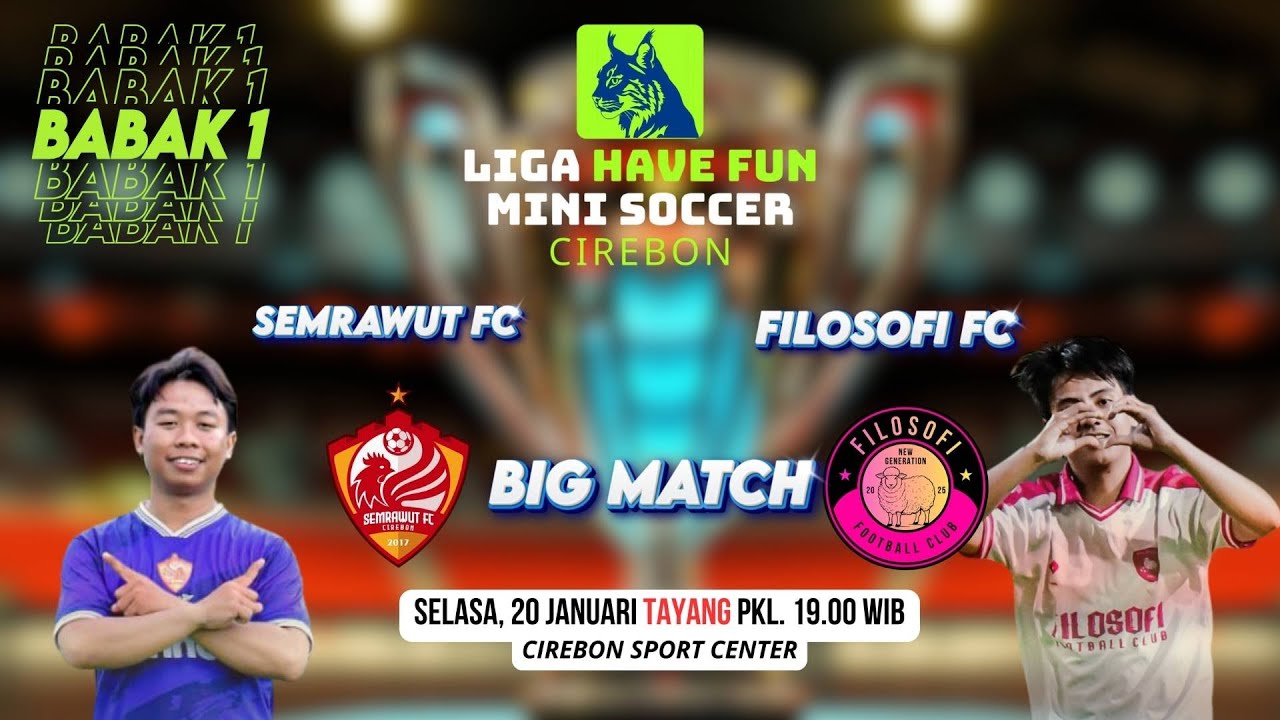 BABAK 1 - FILOSOFI VS SEMERAWUT FC ❗❗LIGA HAVE FUN MINI SOCCER CIREBON