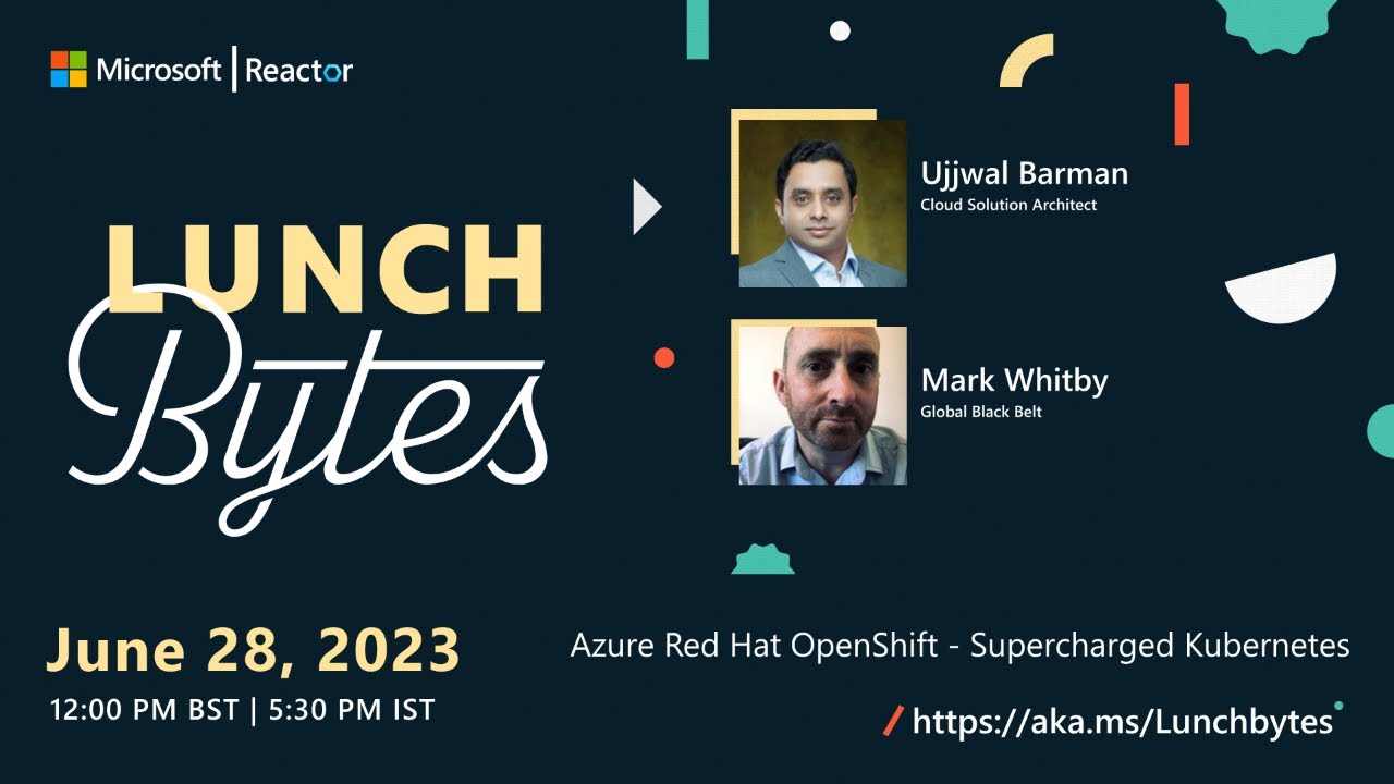 Lunch Bytes I Azure Red Hat Openshift - Supercharged Kubernetes