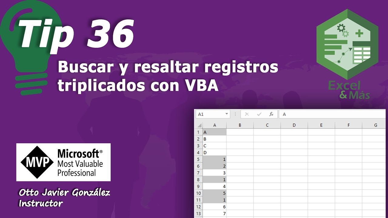 Tip 36. Buscar y resaltar registros triplicados con VBA | Excel 2016