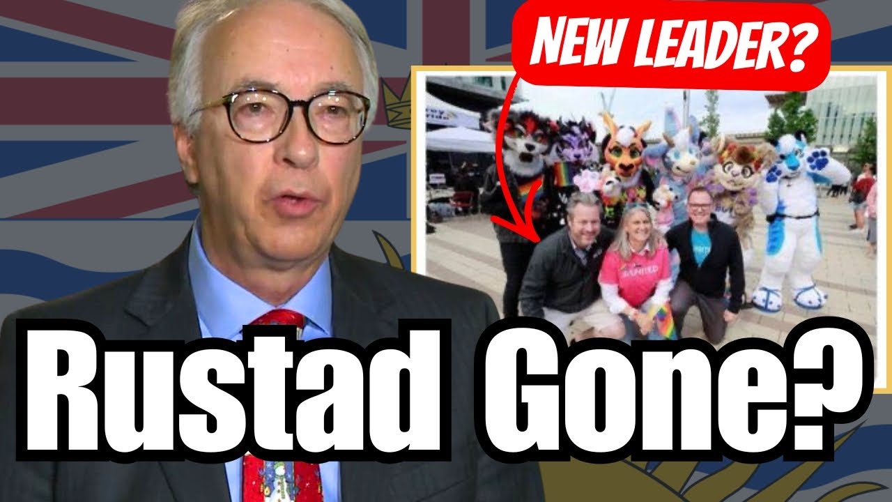 BC politics in Chaos - Rustad Out & New BC Liberal in?