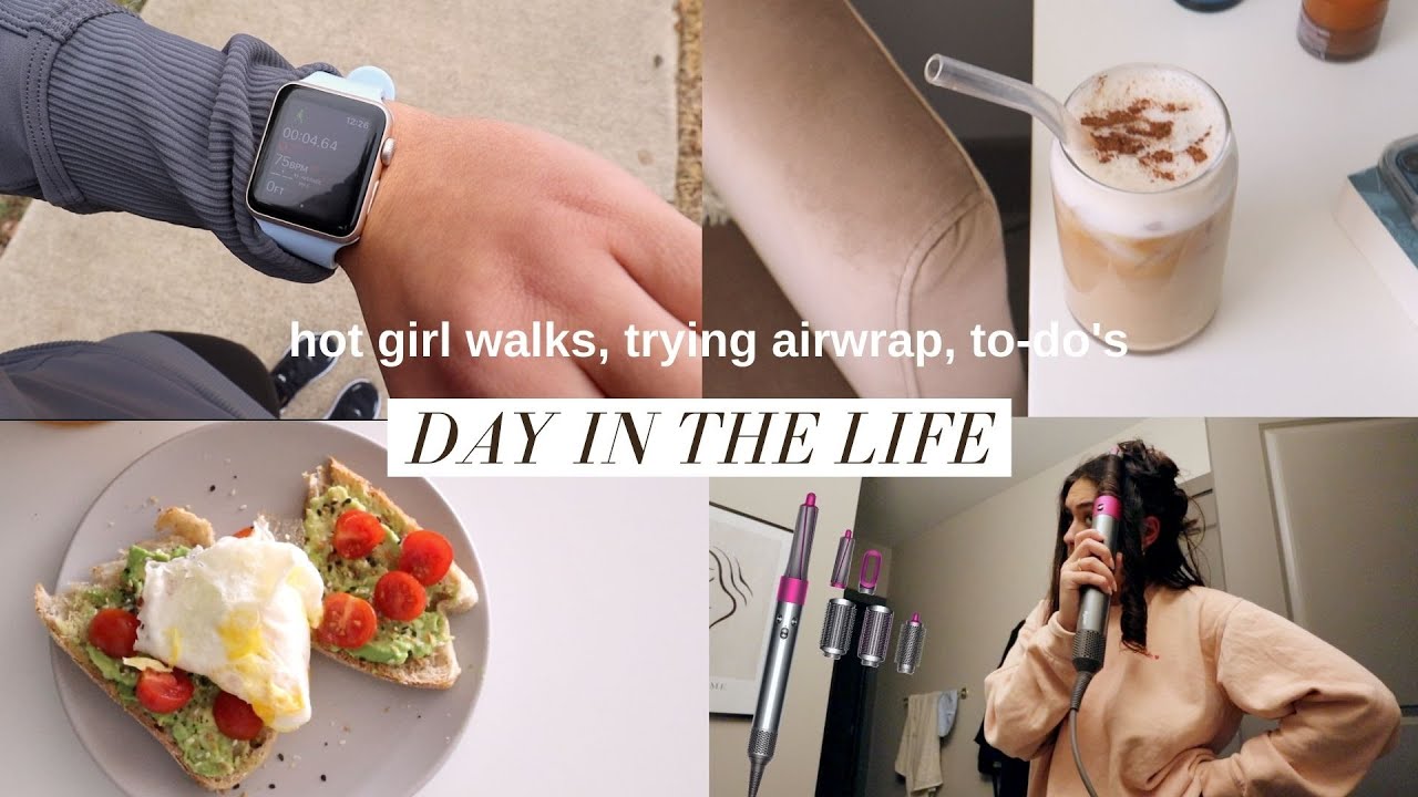 DAY IN THE LIFE | hot girl walks, airwrap, to do list