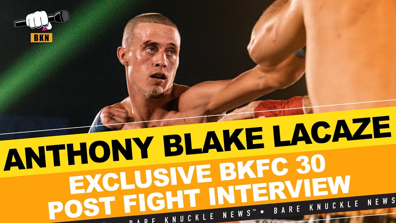 Imponujący debiut Anthony'ego Blake'a LaCaze'a na BKFC 30 ~ Bare Knuckle News