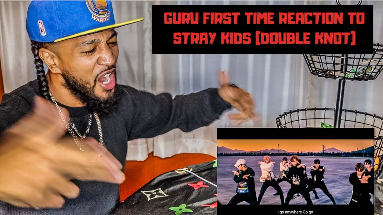GURU FIRST TIME REACTION TO STRAY KIDS (DOUBLE KNOT)