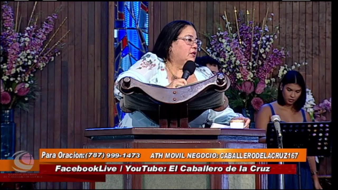Culto al Altísimo - Iglesia el Caballero de la Cruz, Pastora Iris N. Torres