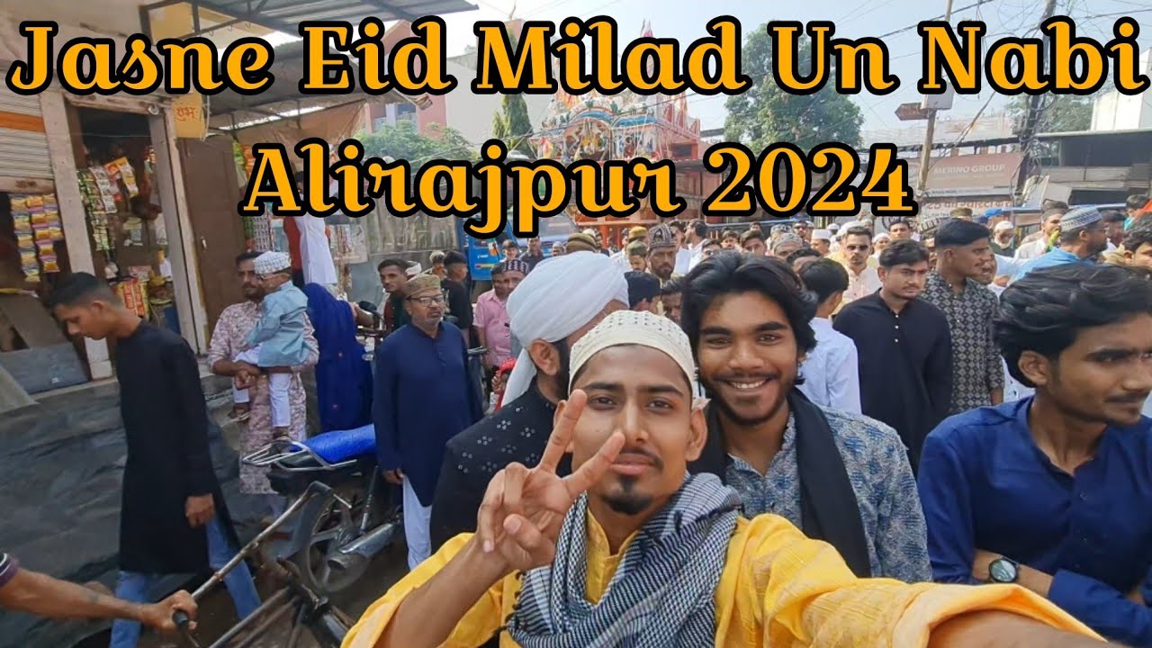 Jasne Eid Milad Un Nabi Alirajpur 2024 || अलीराजपुर ईद मिलाद उन नबी 2024