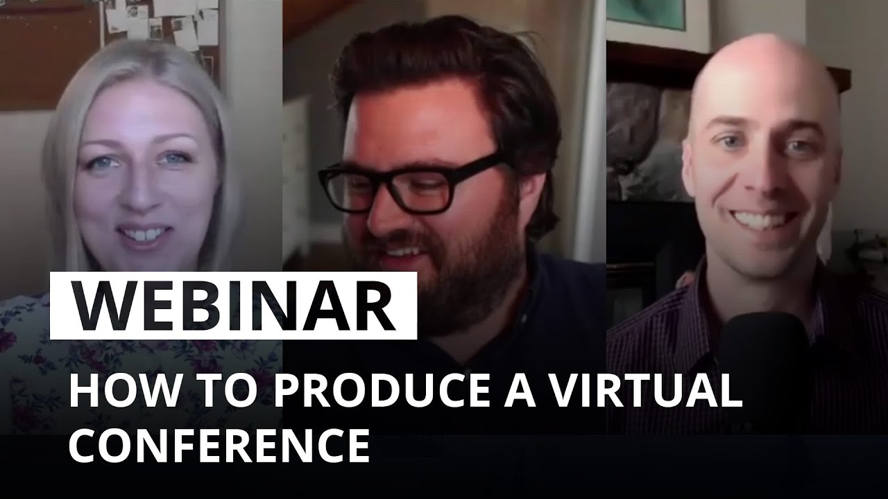 How to produce a virtual conference