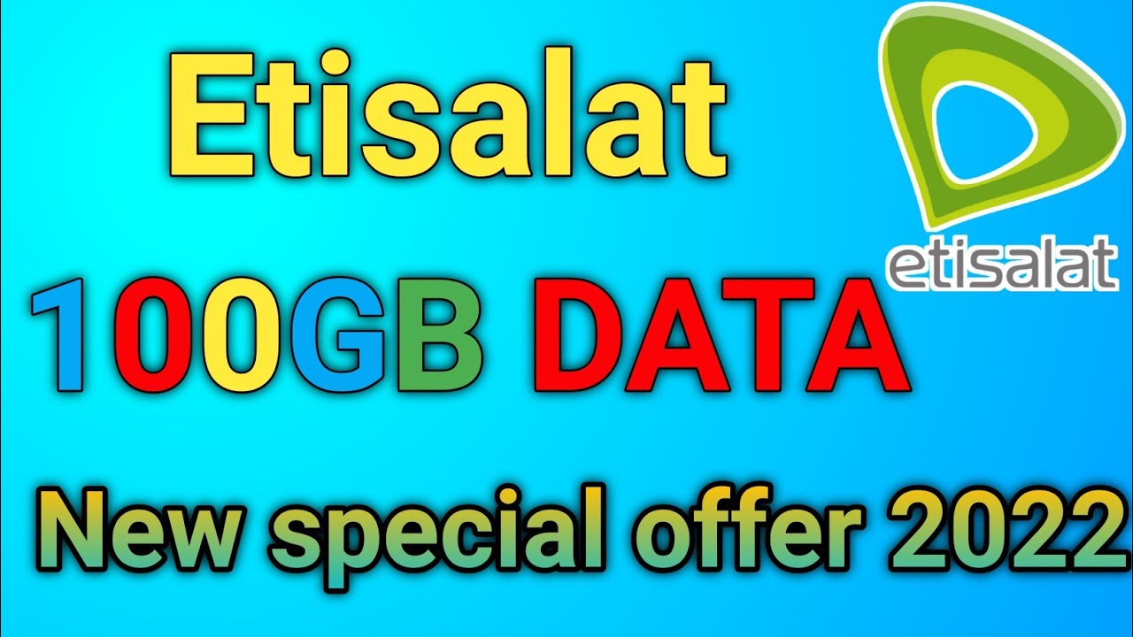 Etisalat 100GB Data offer | UAE Etisalat new offers 2022 | how to activate etisalat 100GB data