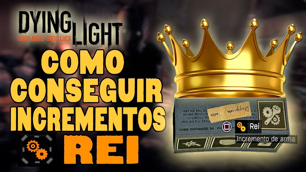 Dying Light - Como conseguir INCREMENTOS REI