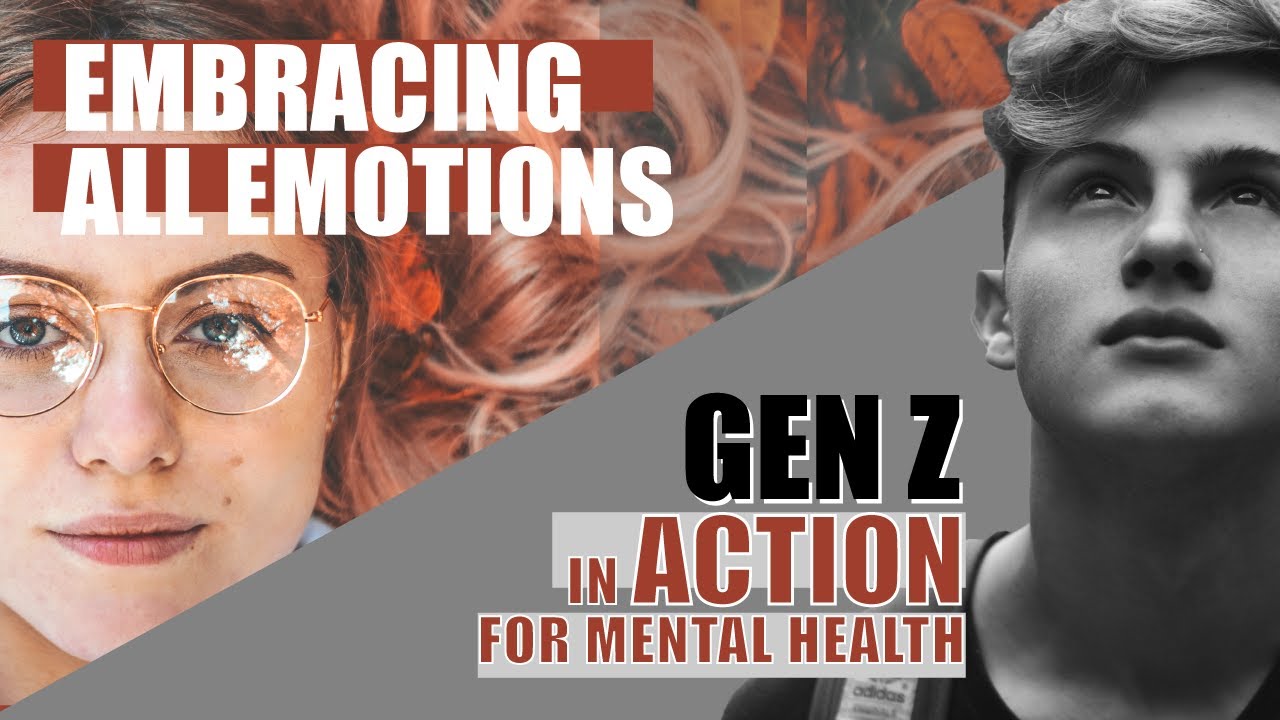 Embracing ALL Emotions: Tools for understanding feelings PLUS GenZ on Mental Health