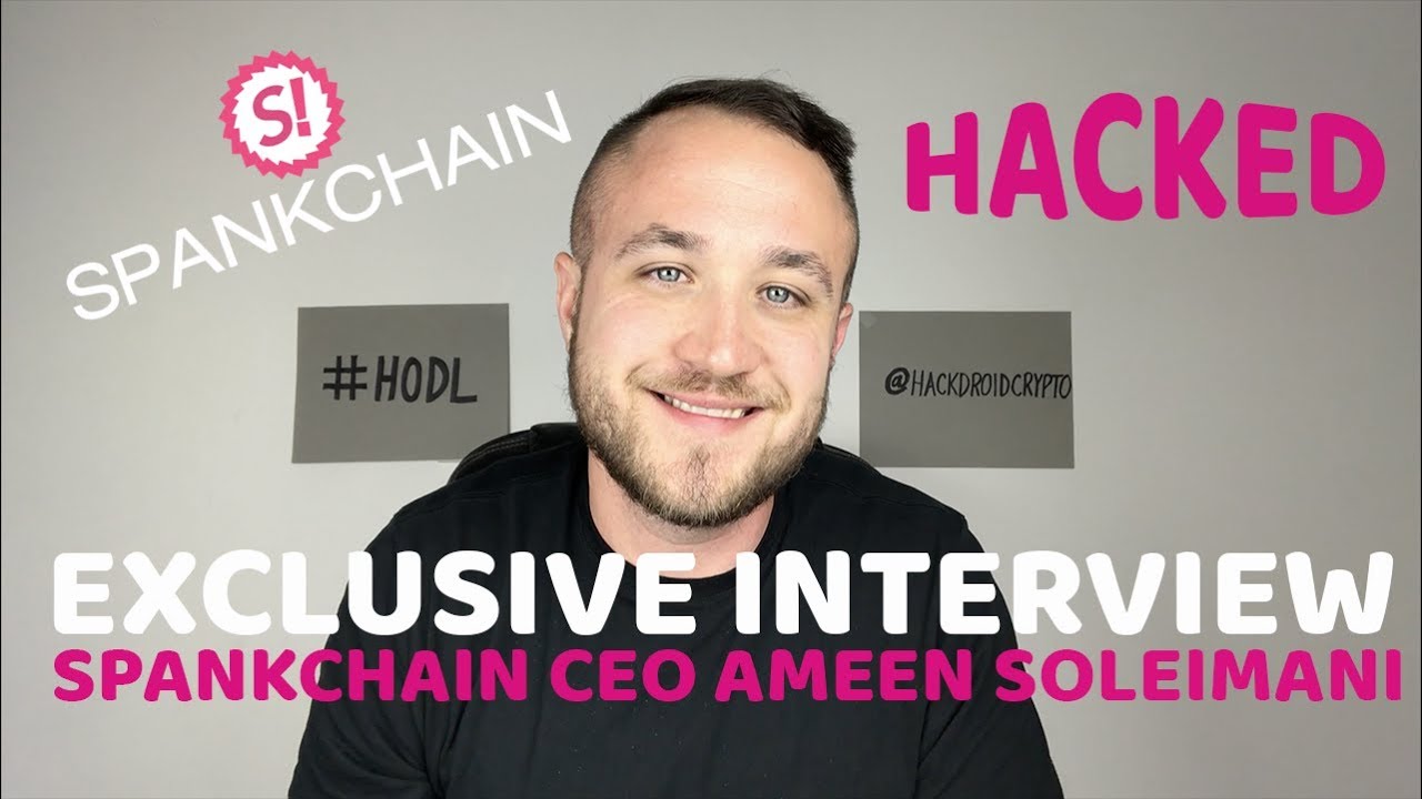 SPANKCHAIN HACKED - EXCLUSIVE INTERVIEW WITH CEO AMEEN SOLEIMANI AT SF BLOCKCHAIN WEEK