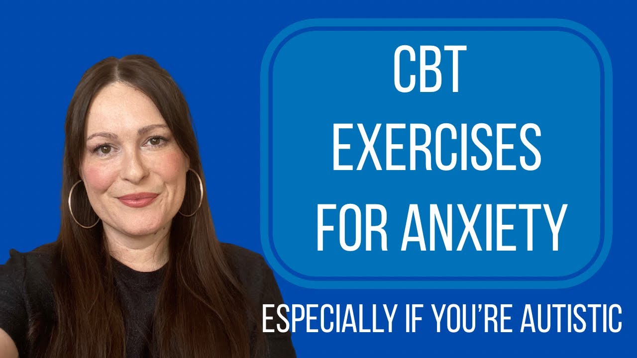 4 CBT Techniques That ACTUALLY Help With Anxiety