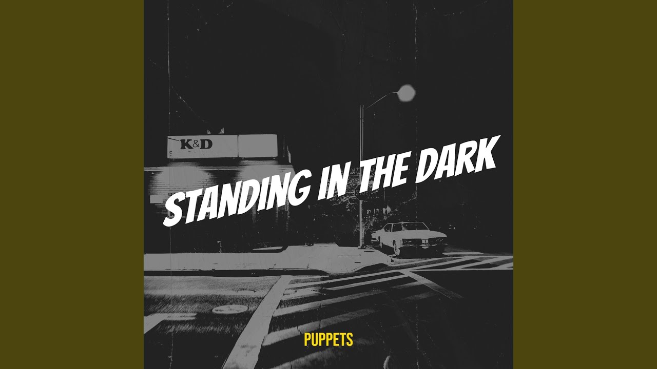 Standing in the Dark