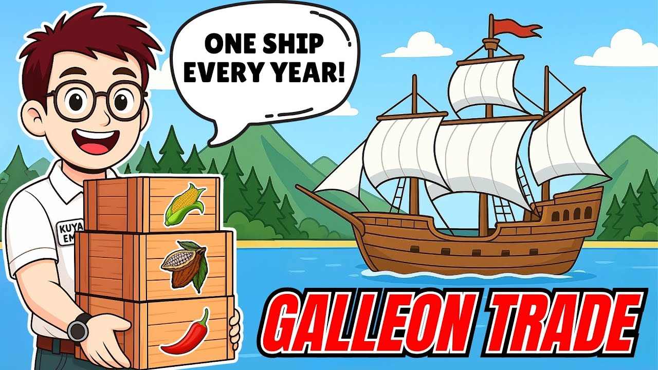 🛳️ The Galleon Trade: How Spain Got Rich Using the Philippines | Kasaysayan Chronicles