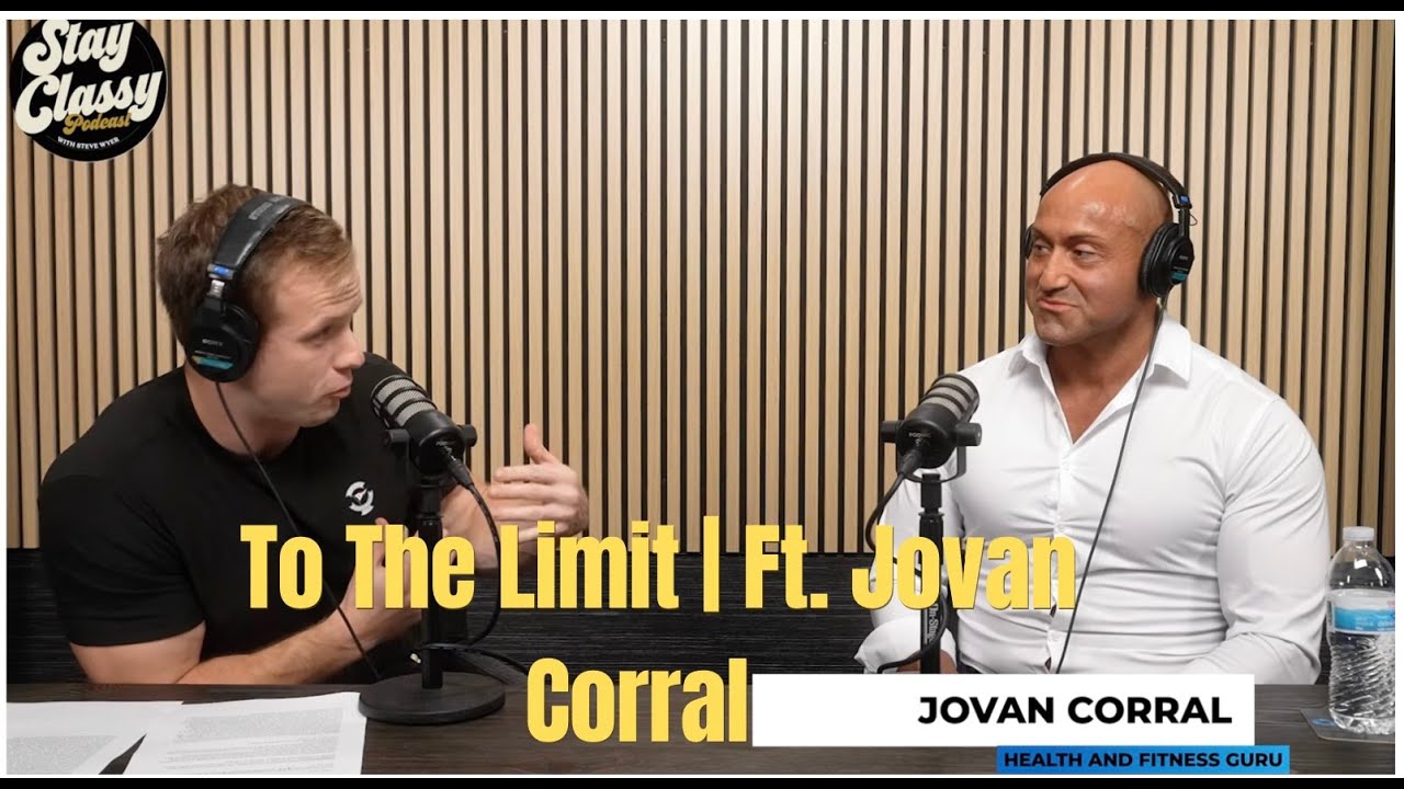 To the Limit | The Psychology & Harsh Realities of Pro Bodybuilding | Ft. Jovan Corral | Episode 106