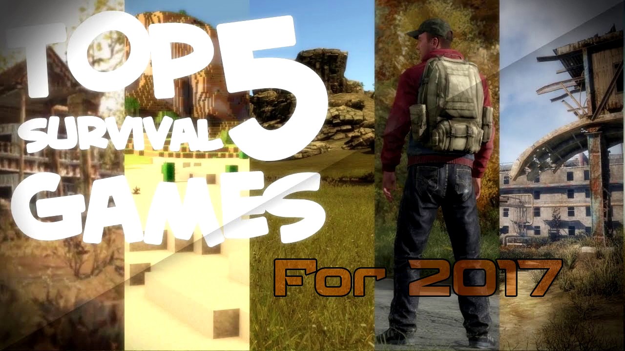 Top 5 Survival Games for 2017 - iBNGames