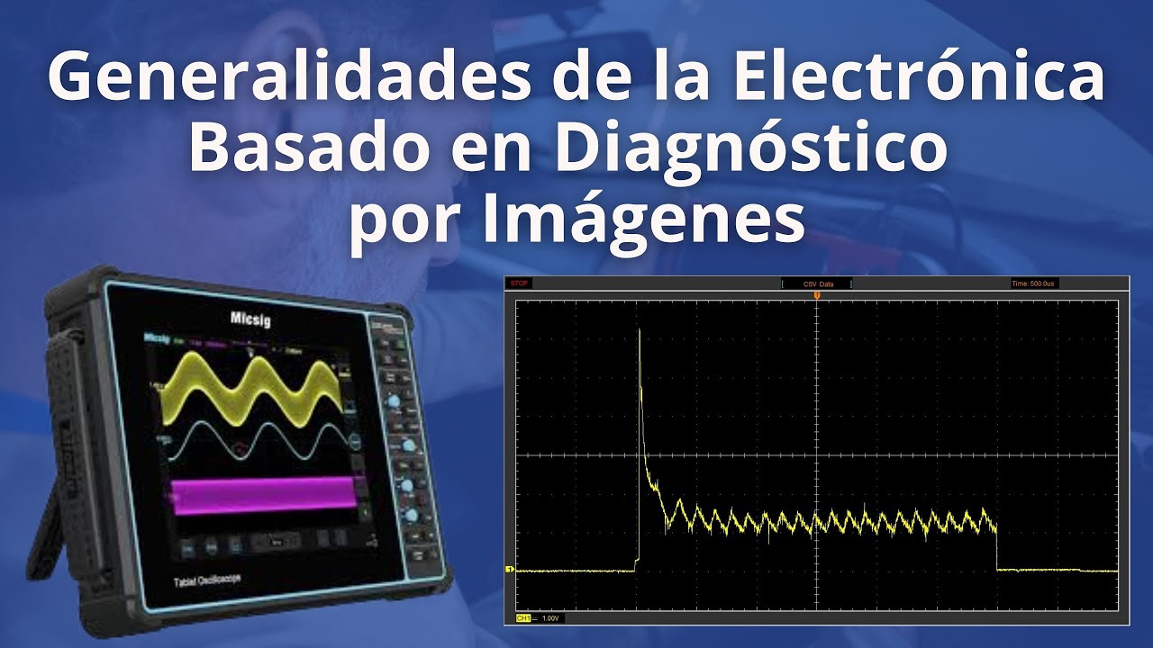 Generalidades de la Electrónica Basado en Diagnóstico por Imágenes