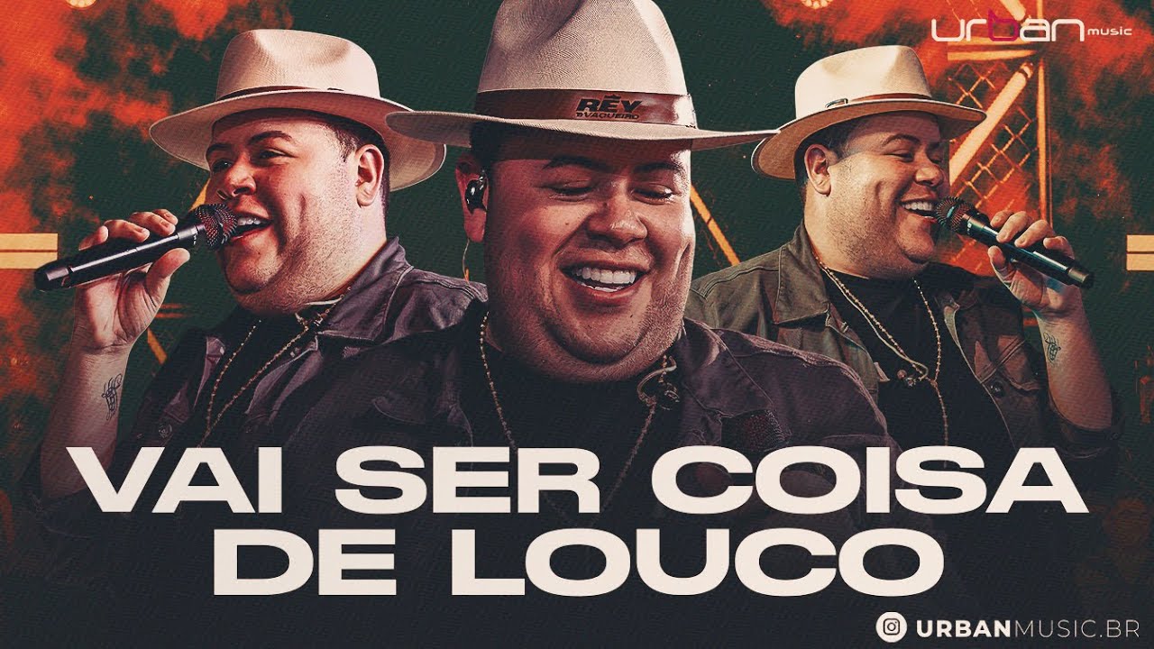 REY VAQUEIRO - VAI SER COISA DE LOUCO, EU E VOCÊ DE NOVO [REPERTÓRIO ATUALIZADO]