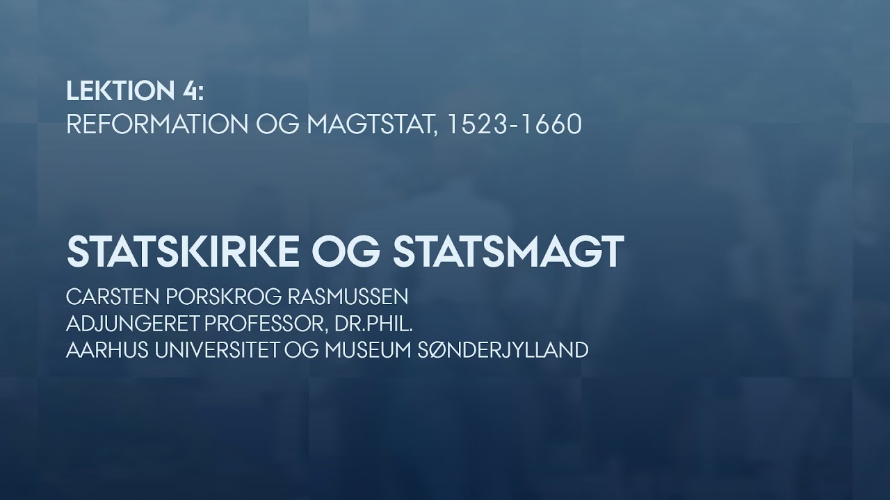 Lektion 4: Statskirke og magtstat