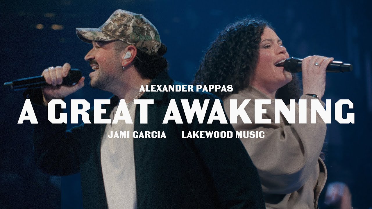 A Great Awakening (feat. Lakewood Music) – Alexander Pappas & Jami Garcia (Live Video)
