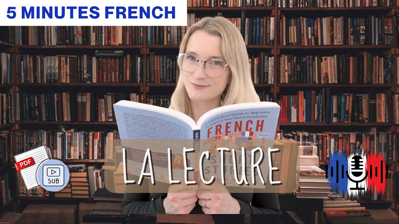 La lecture - Reading | 5 Minutes Slow French with Subtitles