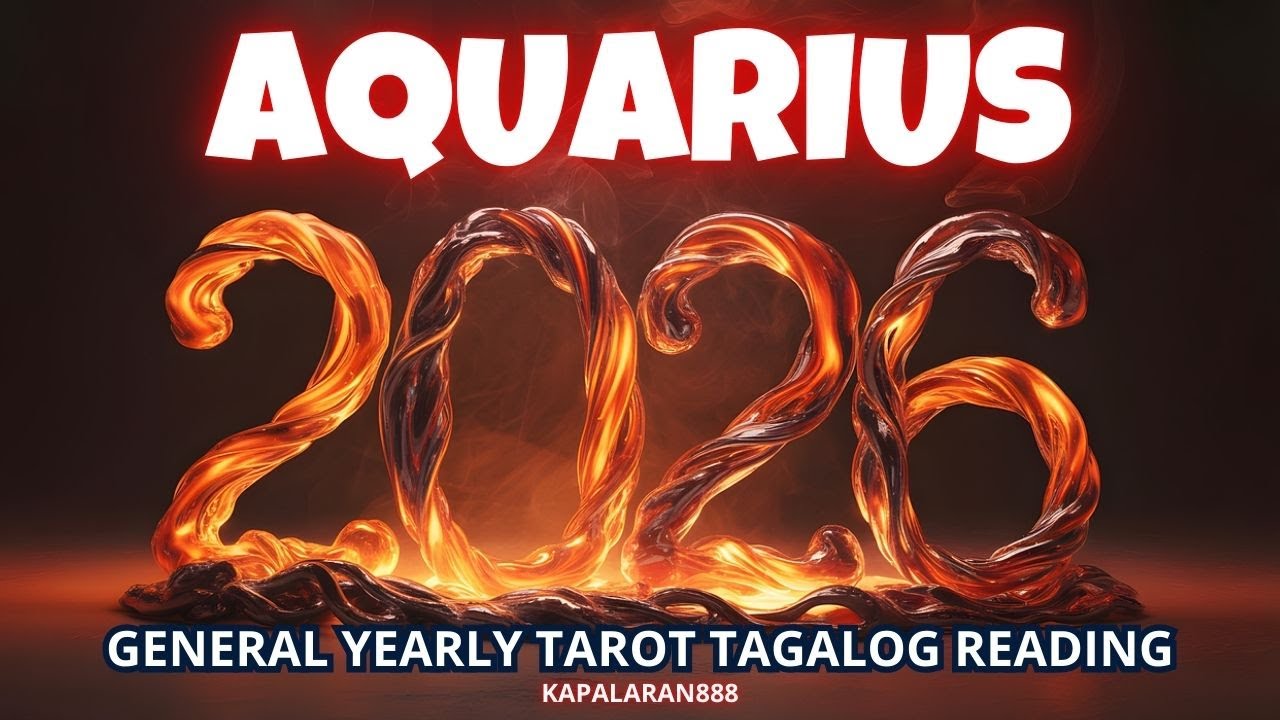 AQUARIUS - SAYO ANG TAGUMPAY! 2026 YEARLY GENERAL TAGALOG TAROT READING #KAPALARAN888