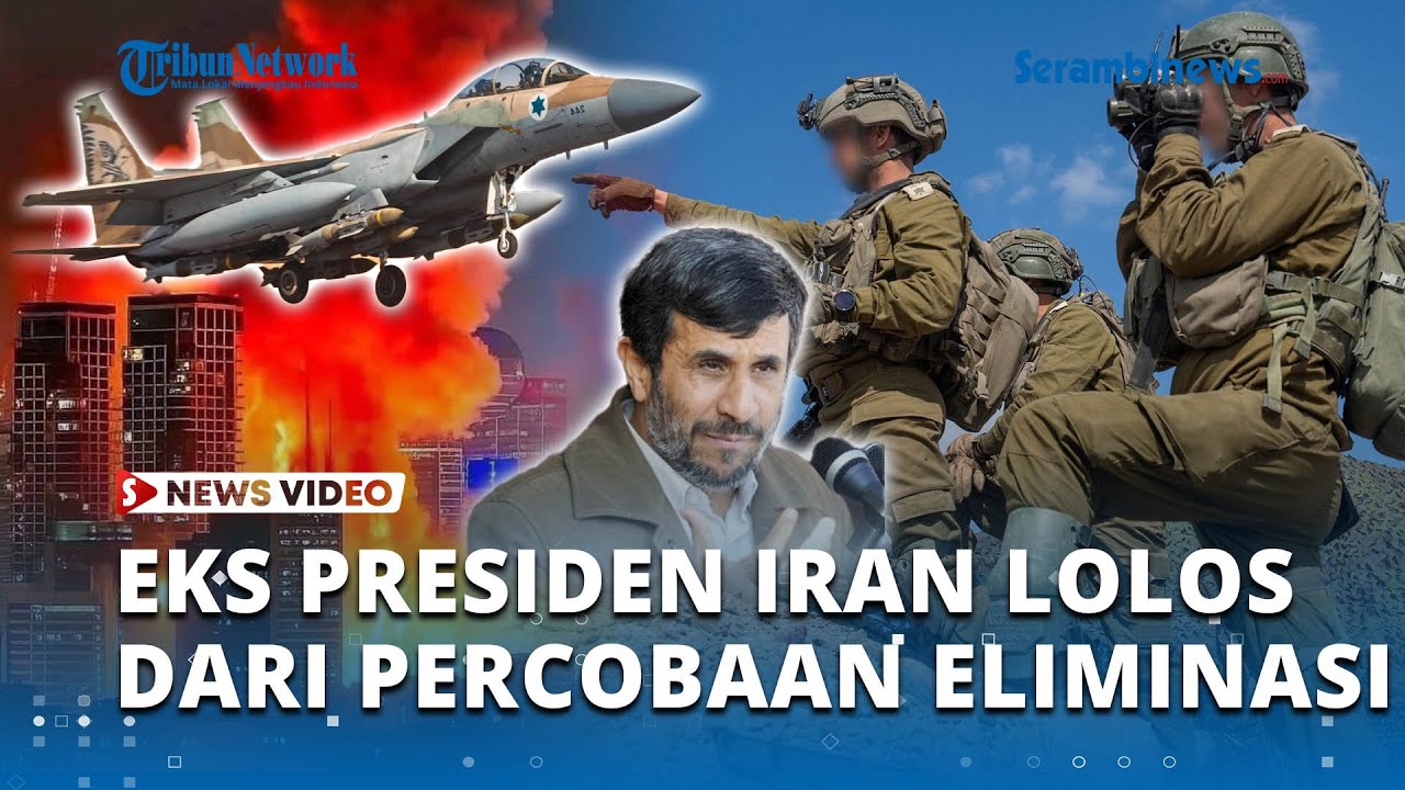 Eks Presiden Iran Mahmoud Ahmadinejad Lolos dari Percobaan Eliminasi di Tengah Konflik Israel Iran