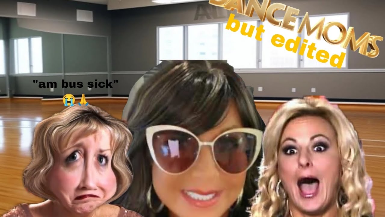 Dance moms but edited PT.3 //subscribe//
