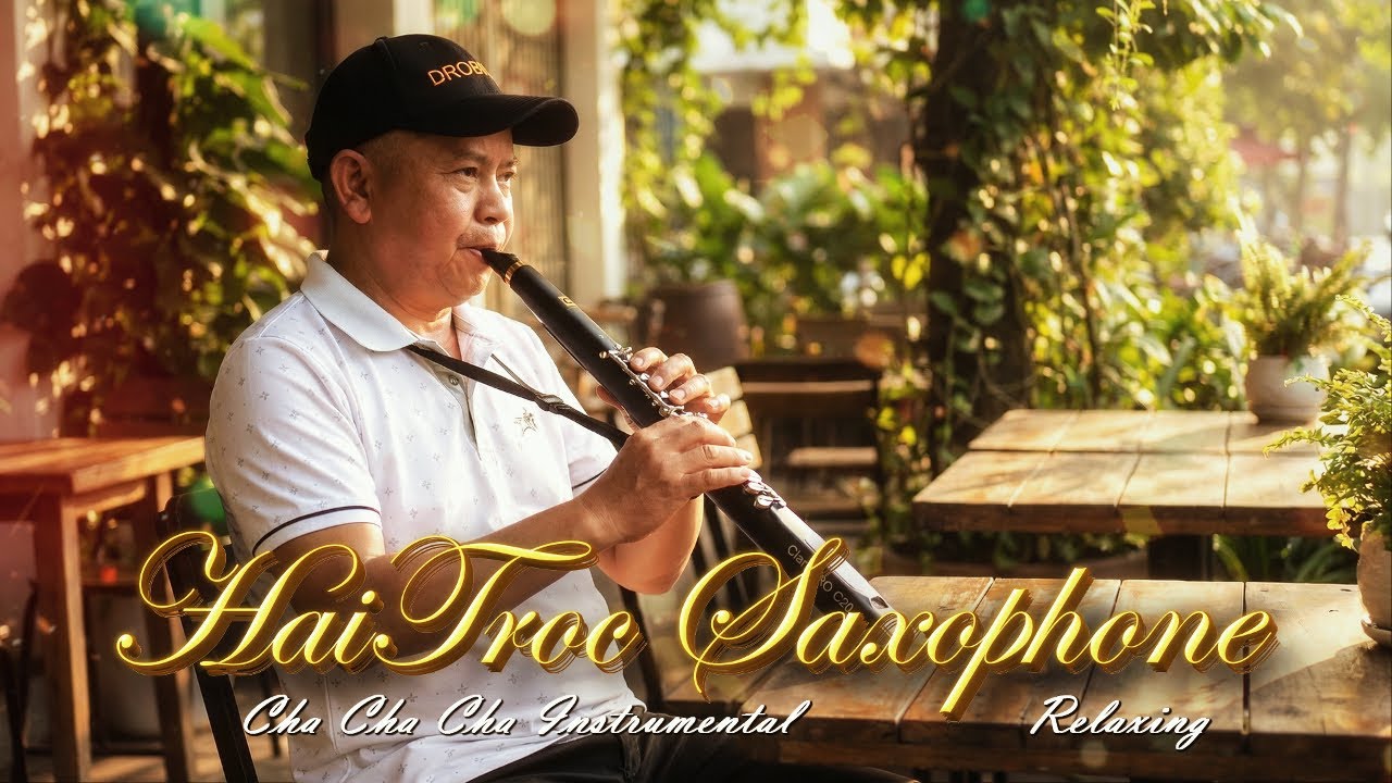 Cha Cha Cha Saxophone Sáng Thành Phố – Nhẹ & Tươi  Hải Trọc Official