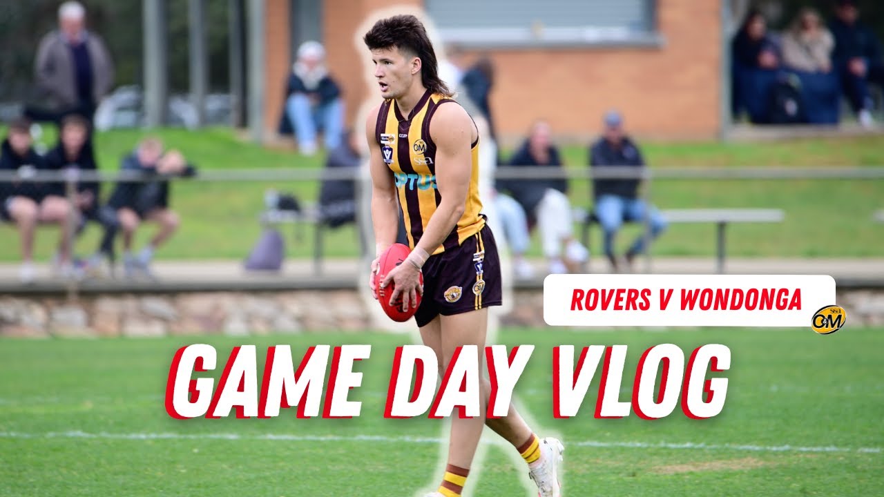 CHALLENGES: Game Day Vlog (Rovers v Wodonga)