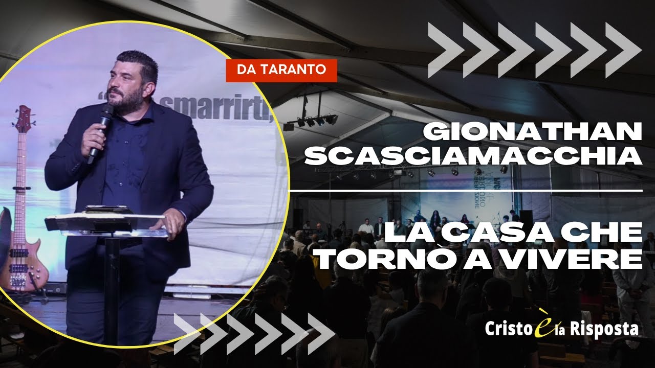 GIONATHAN SCASCIAMACCHIA - LA CASA CHE TORNO' A VIVERE