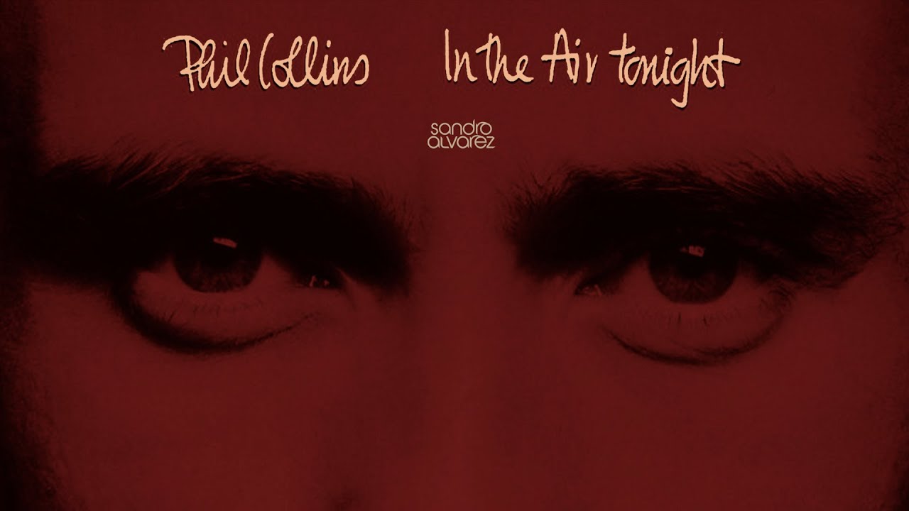 Phill Collins - In the Air Tonight (Sandro Alvarez Remix)