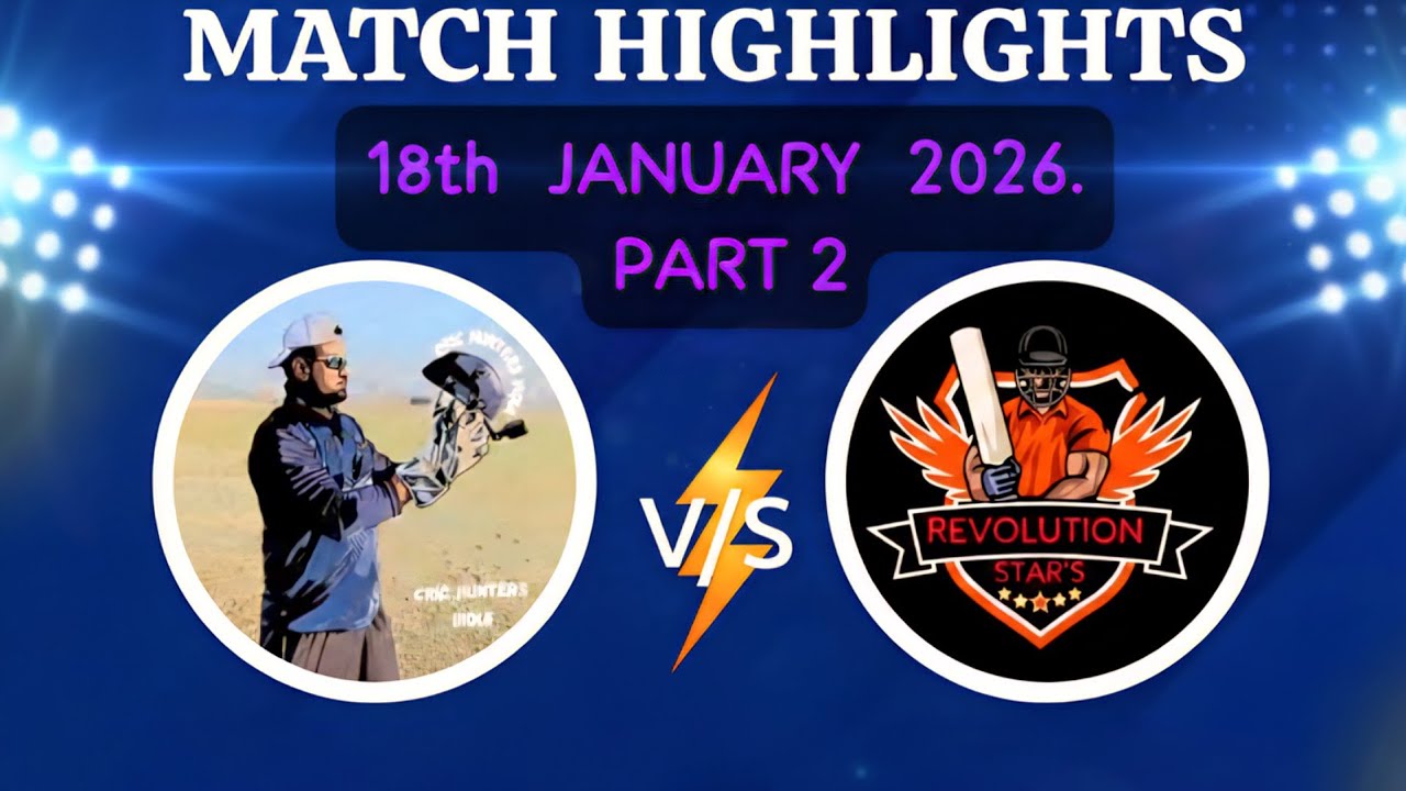 CRIC HUNTERS VS. REVOLUTION STARS XI ☆ 18TH JANUARY 2026 ☆ 2nd INNINGS ☆ LEAGUE MATCH ☆