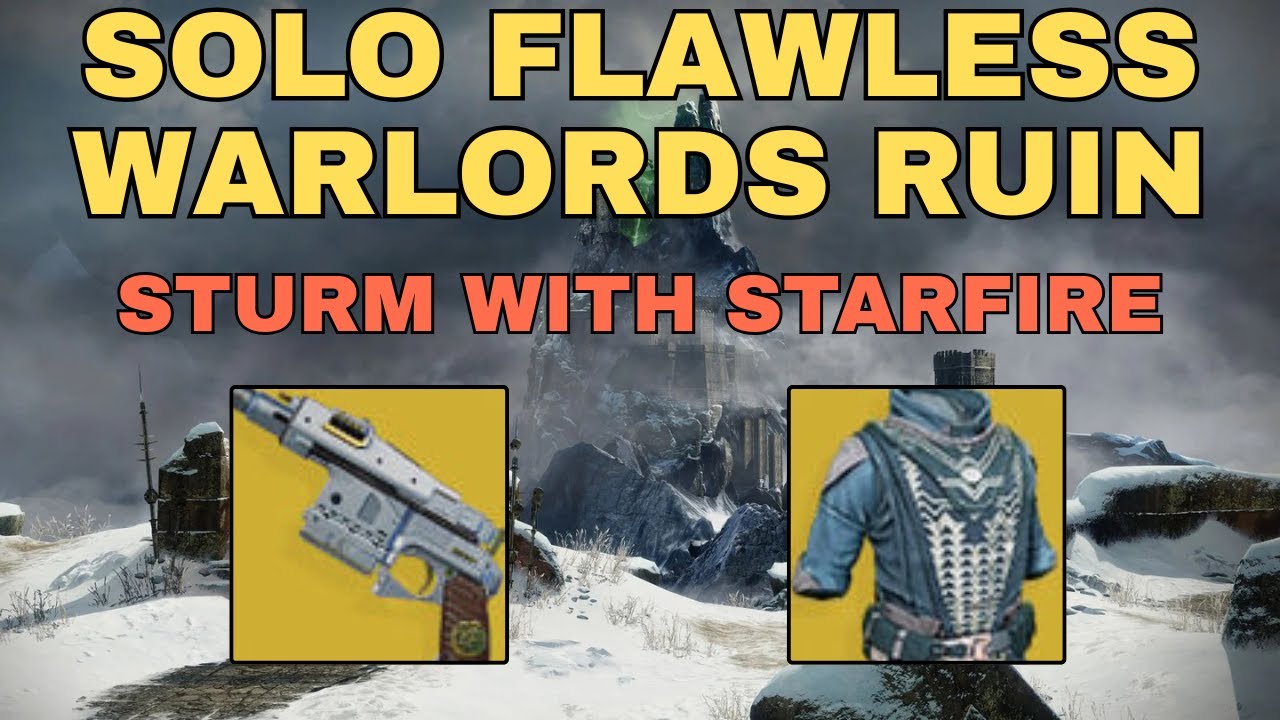 Solo Flawless Warlord's Ruin Using Sturm (Super Balanced!)