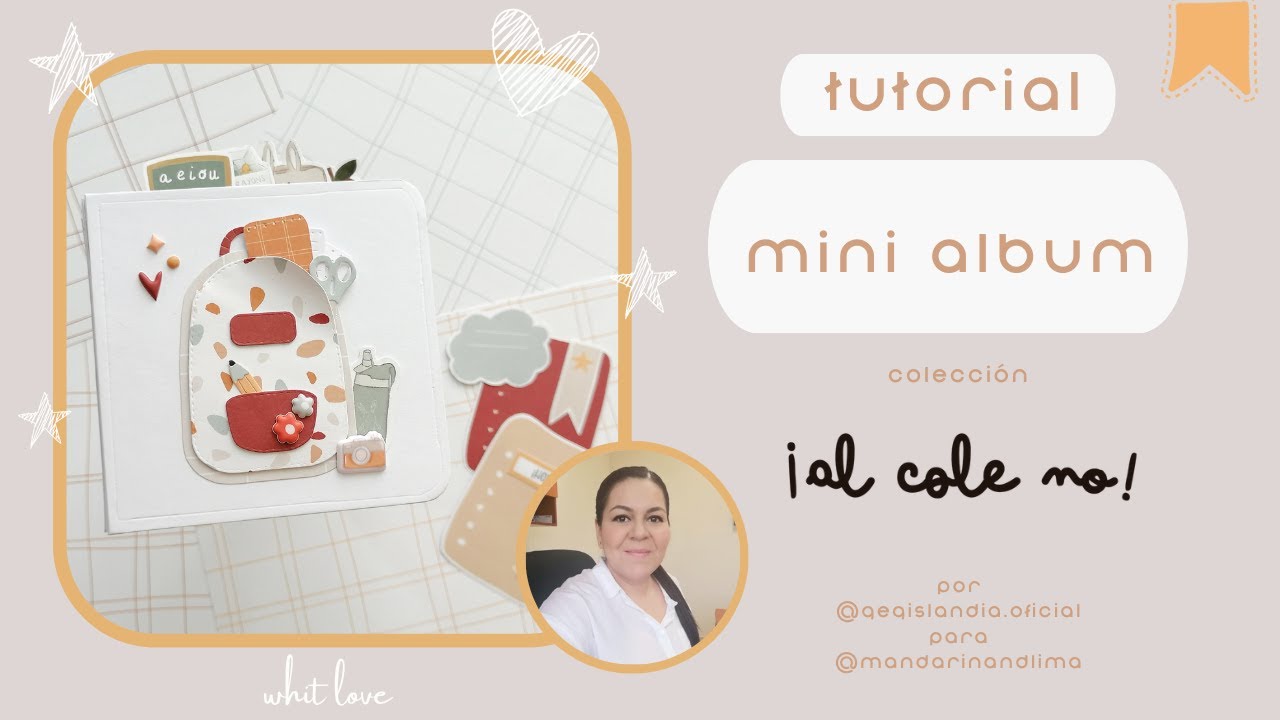 Tutorial Mini álbum Al cole no por @gegislandia