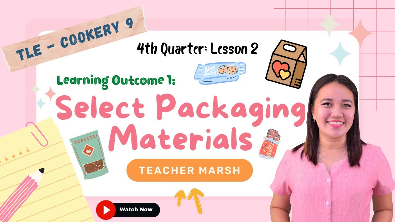 TLE Cookery 9 - Lesson 2: Package Prepared Food by Teacher Marsh