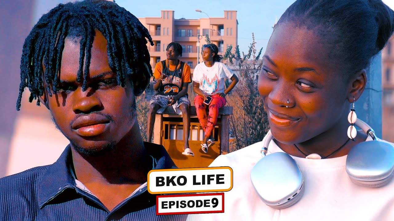 Bko Life Episode 9 - Film série ( la vie de la capitale malienne )