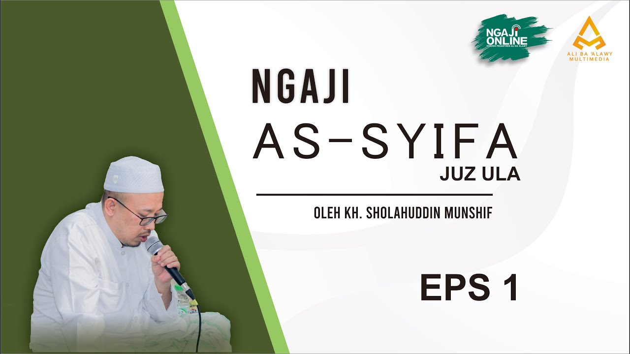 (Eps 1) Ngaji As Syifa - Juz 1 | KH. Sholahuddin Munshif | Audio Only