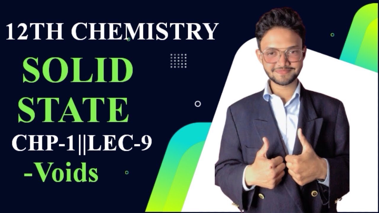 12TH CHEMISTRY || SOLID STATE || CHP-1 || LEC-9 || MAHARASHTRA BOARD 