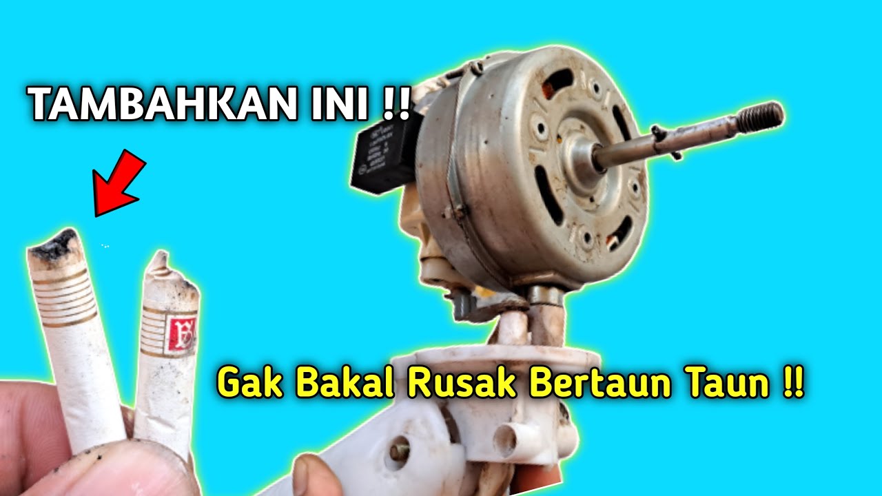 Kenapa Tidak Dari Dulu Cara Seperti ini, Supaya Kipas Angin Tidak Macet Lagi !!