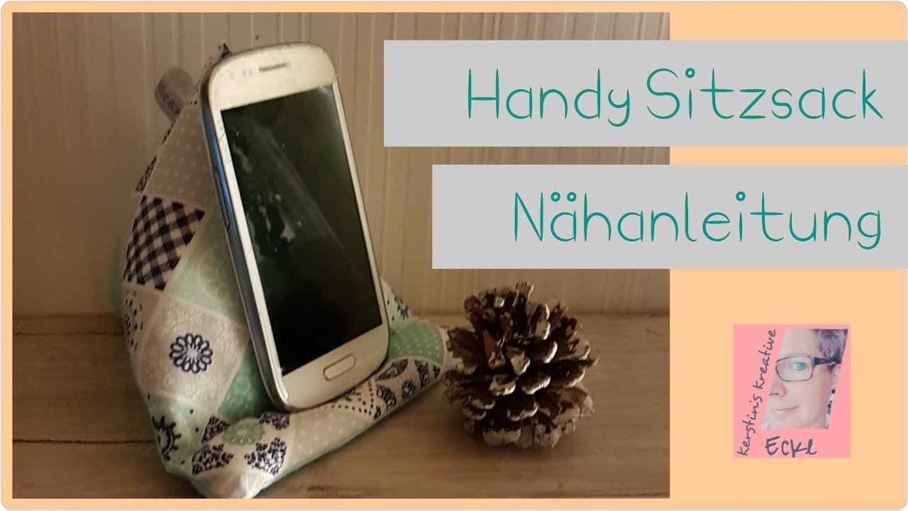 Handy Sitzsack || Nähanleitung || Geschenkidee || Weihnachtsgeschenk || Kerstin's Kreative Ecke