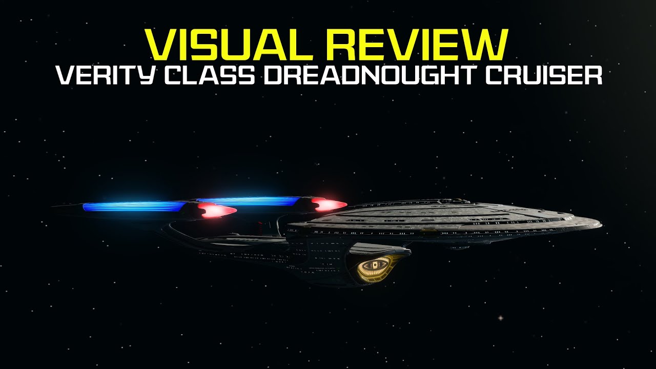 Visual Review | Verity Class Dreadnought Cruiser | Star Trek Online