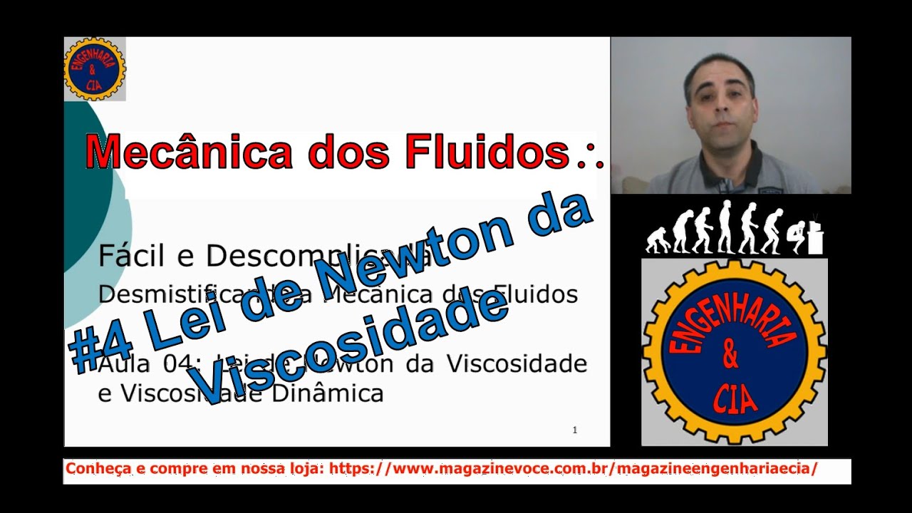 #MECFLU 4 Viscosidade e Lei de Newton da Viscosidade:   Mecânica dos Fluidos | Por Micelli Camargo