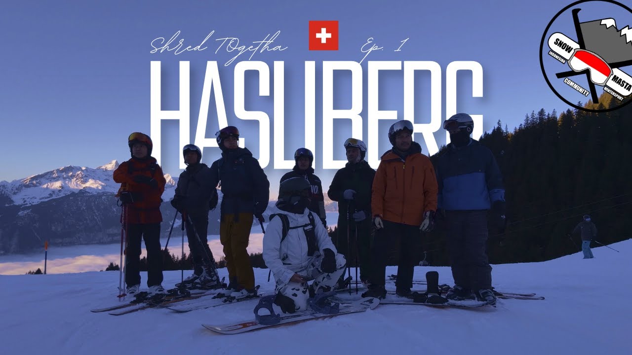 PECAH!! Skier Snowboarder Indonesia Riding Bareng di Swiss - SHRED TOGETHA HASLIBERG EP. 1