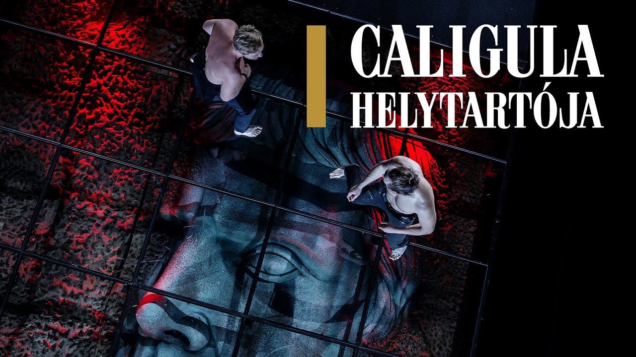 Nemzeti Színház - Caligula helytartója - Ajánló