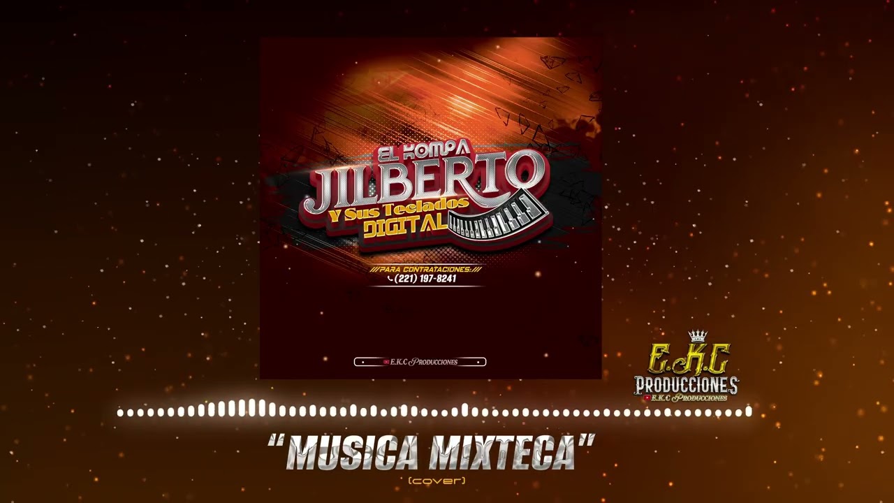 Musica Mixteca\El Kompa Jilberto Y Sus Teclados Digital