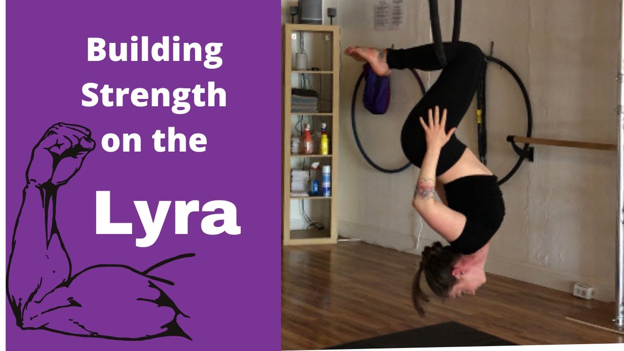 How to Build Strength on the Lyra: an Aerial Conditioning Tutorial