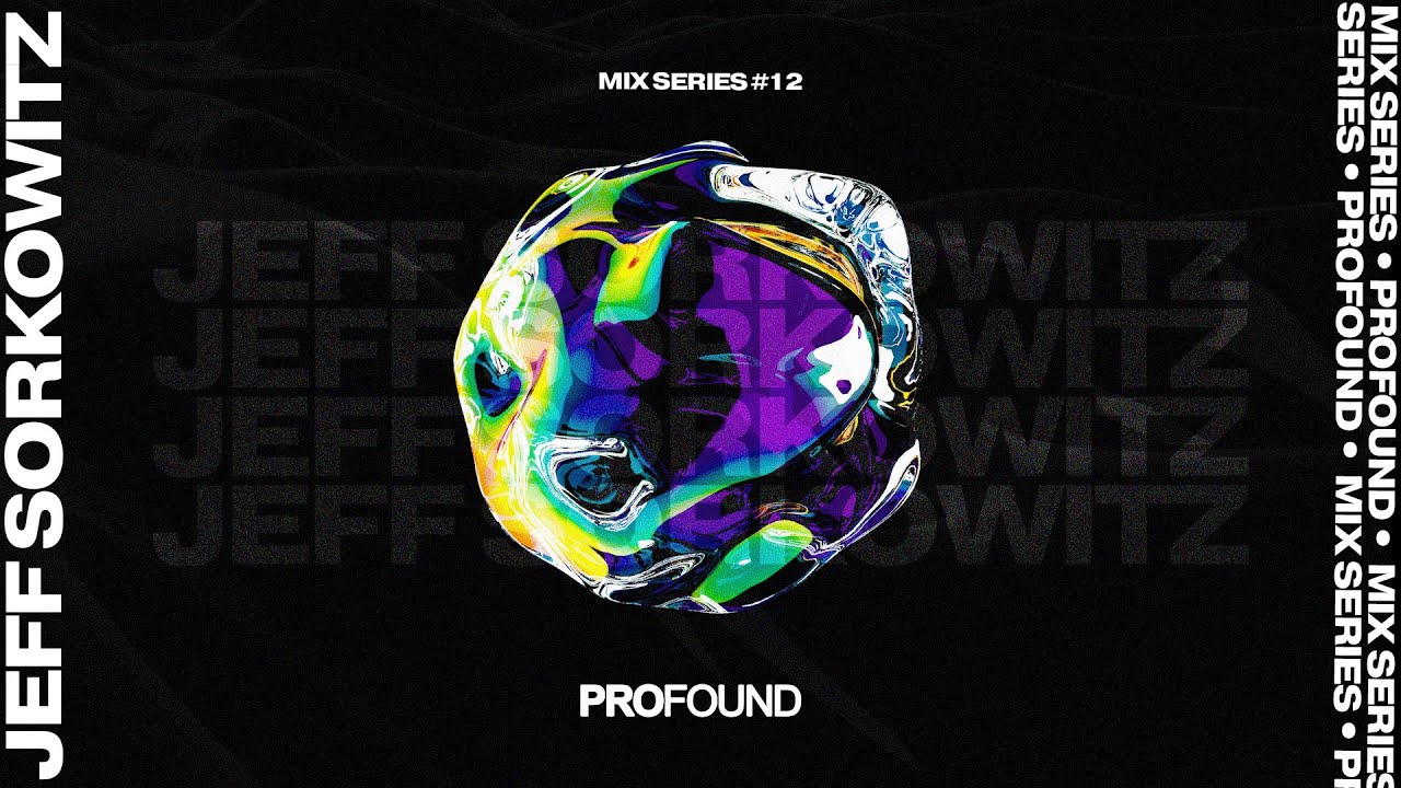 Jeff Sorkowitz | PROFOUND MIX SERIES #12 [Tech House Mix]