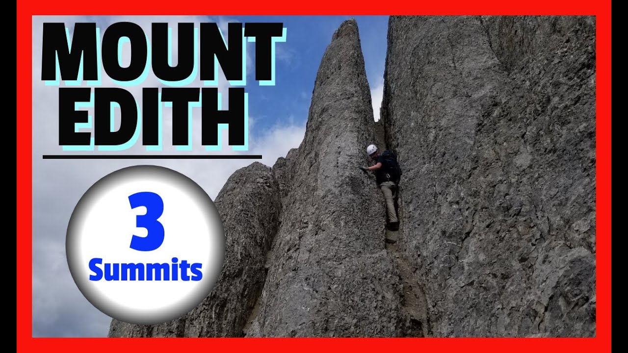 Mt. EDITH Scramble (4K) - All 3 Summits - Banff National Park, Alberta