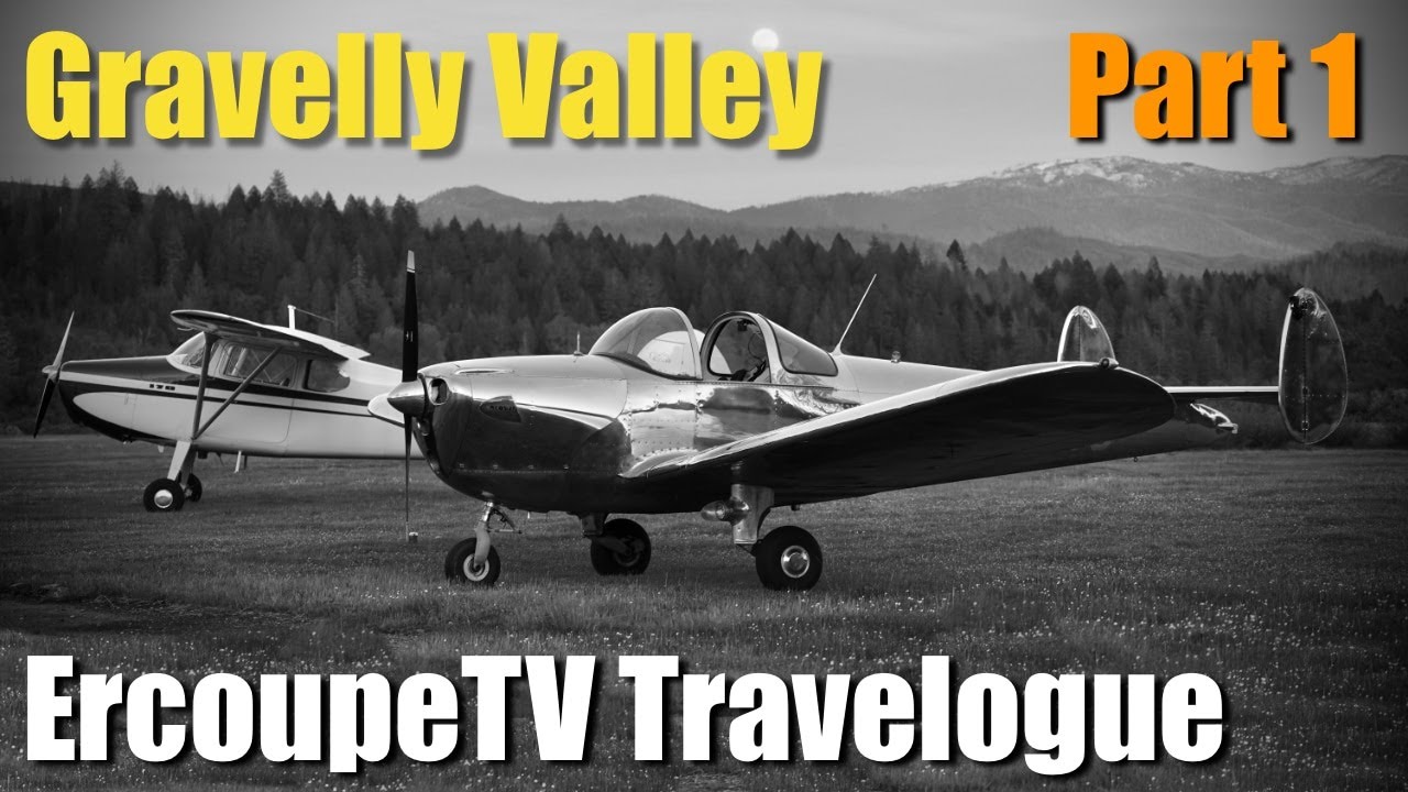 Ercoupe Camping - Gravelly Valley - Part 1