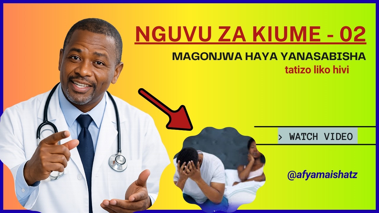 Magonjwa haya ni sababu ya Upungufu wa Nguvu za Kiume PT 02
